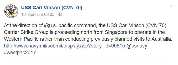Screenshot: Auch die Facebook-Seite des Flugzeugträgers informiert am 10. April 2017 darüber, dass die USS Carl Vinsson nun im Westpazifik eingesetzt werde, anstatt wie geplant nach Australien zu fahren. (c) (c) FB-Seite USS Carl Vinsson (CVN 70)