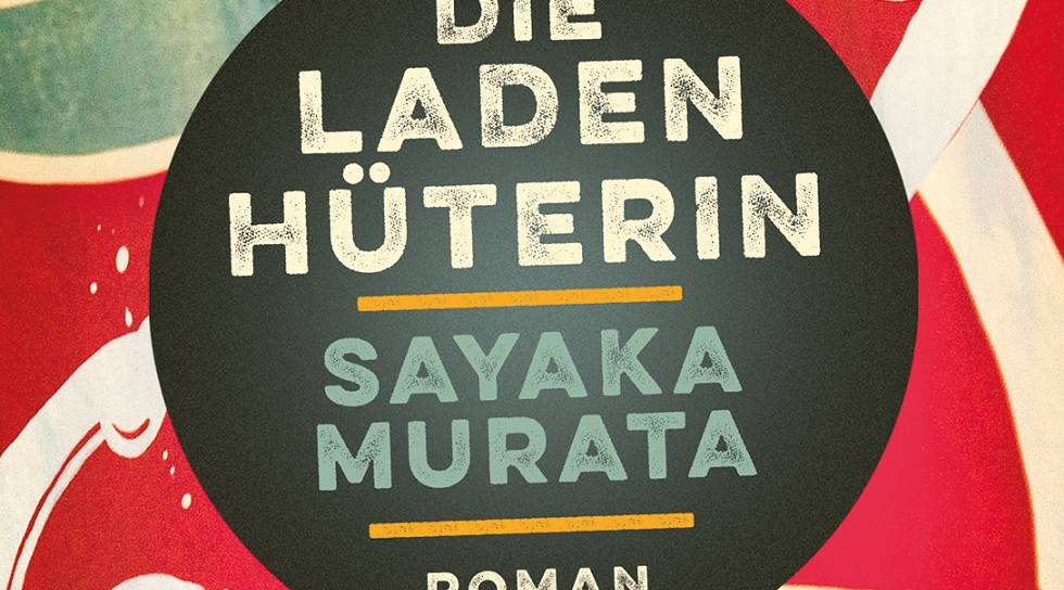 Buchcover "Die Ladenhüterin" von Murata Sayaka