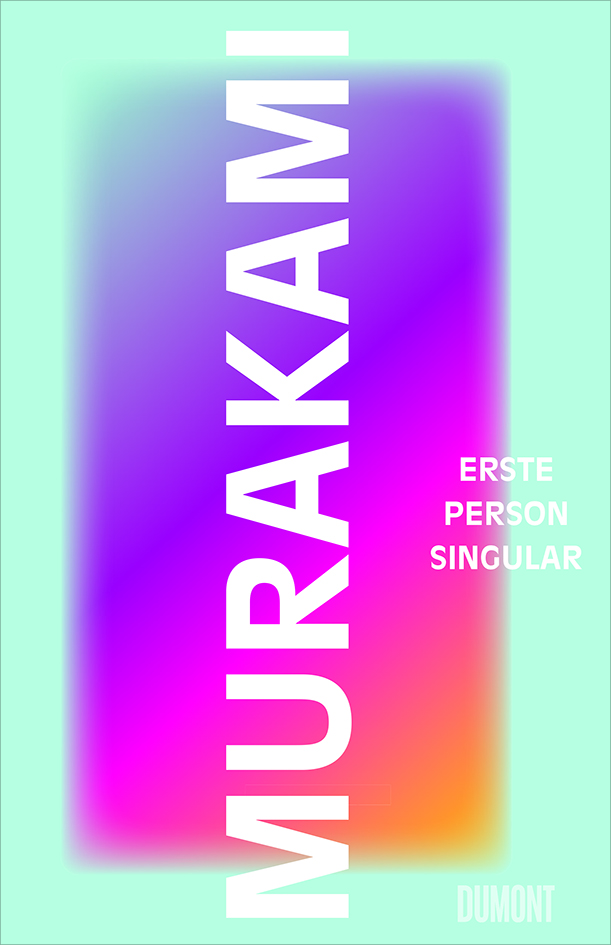 Murakami Haruki: Erste Person Singular