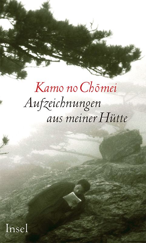 Kamo no Chomei "Aufzeichnungen aus meiner Hütte"