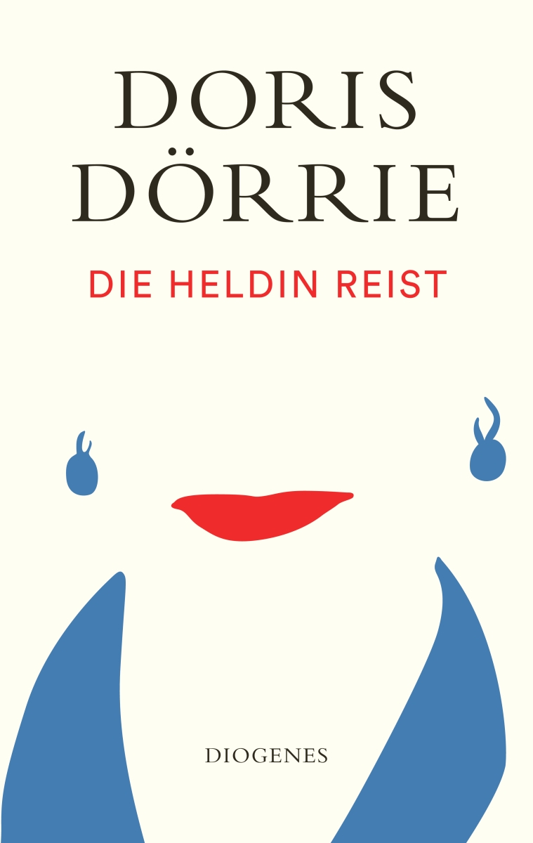 Cover "Doris Dörrie: Die Heldin reist"